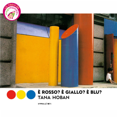 È rosso? È giallo? È blu? Ediz. a colori - Carmelozampa
